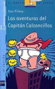 Cubierta de: Las aventuras del Capitán Calzoncillos
